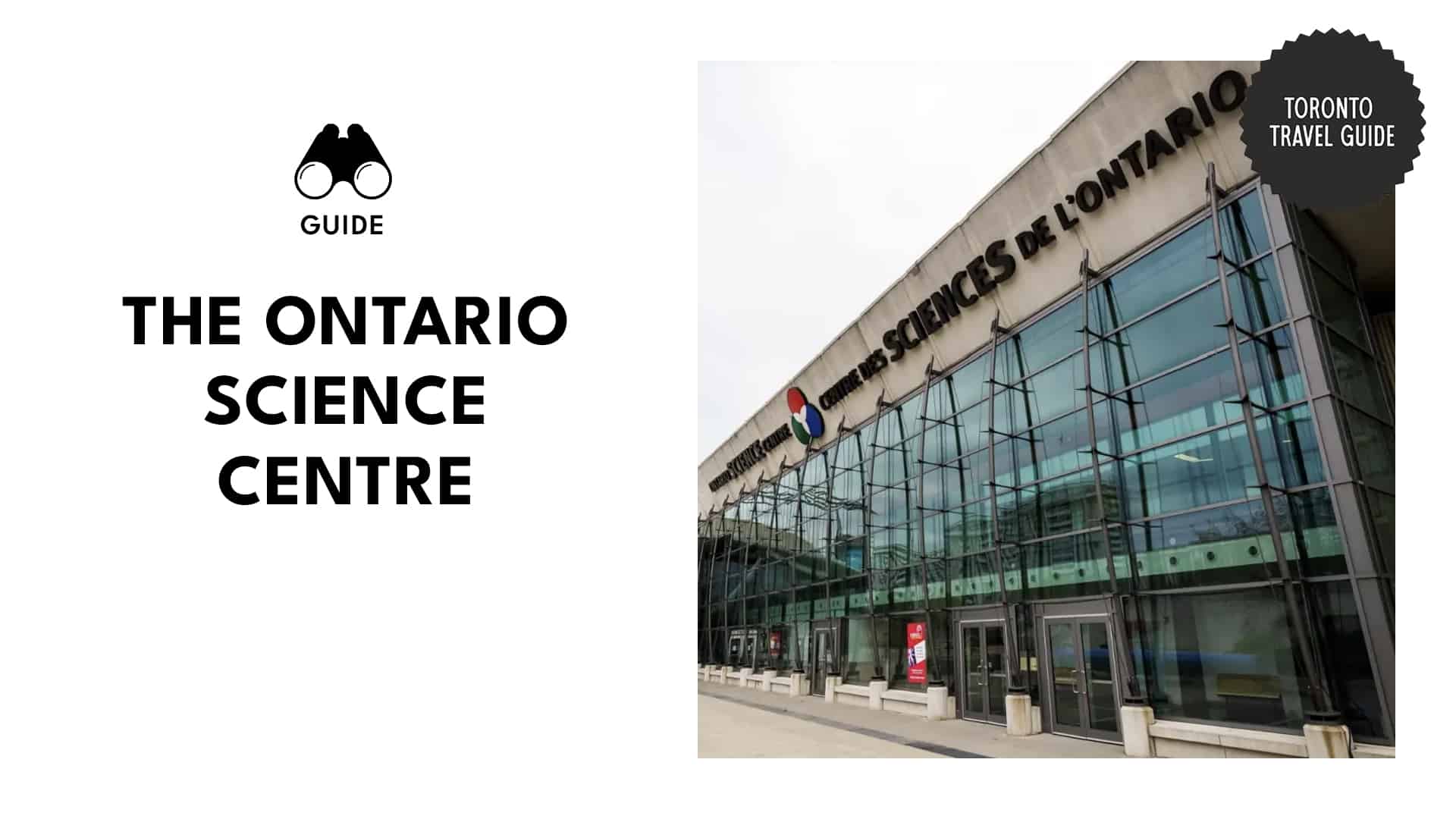 Ontario Science Centre (OSC), Toronto