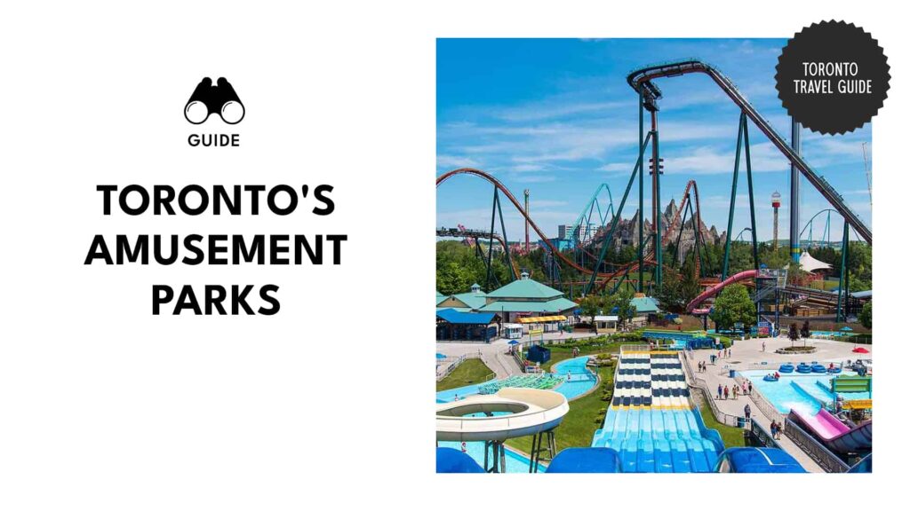 Toronto Amusement Parks and Theme Parks