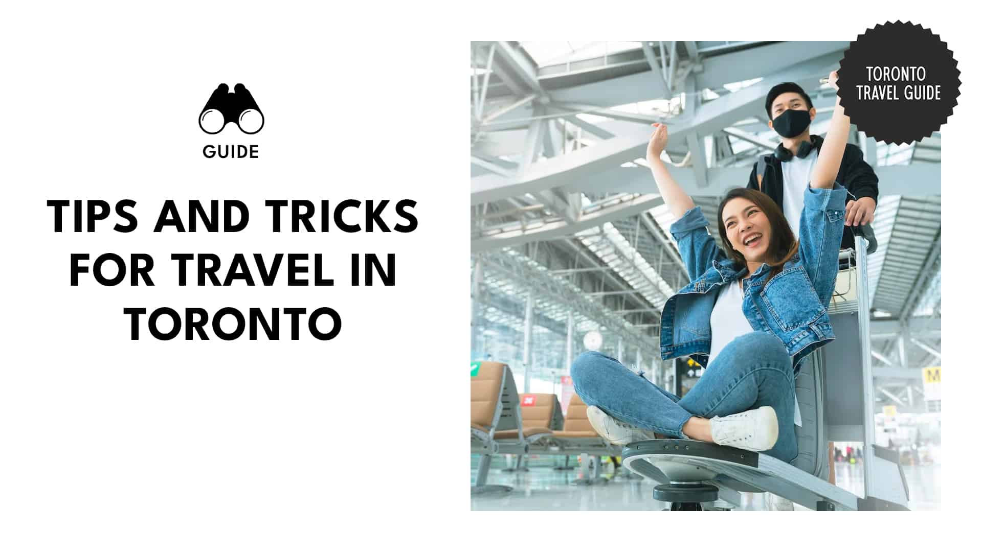 Toronto Travel Information and Tips