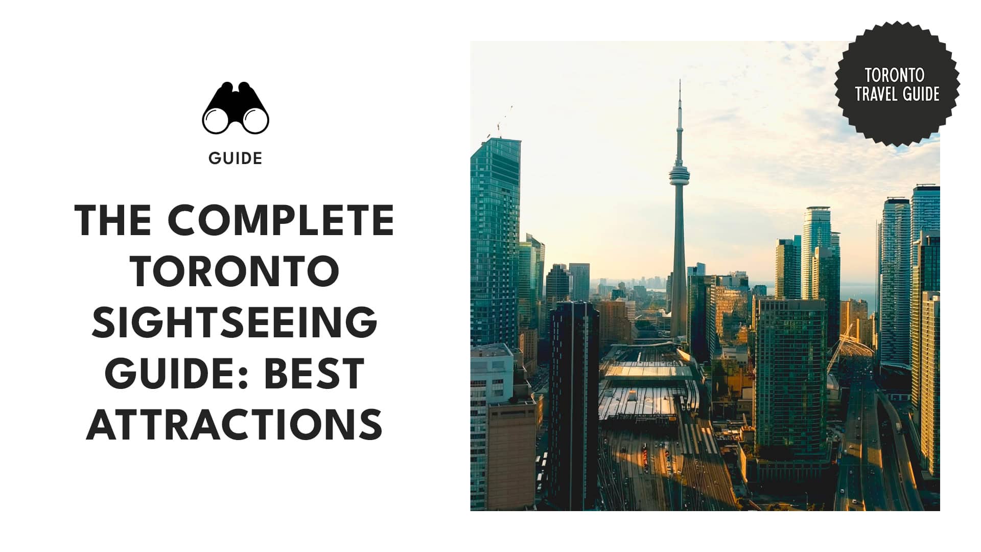 A Sightseeing Guide to the 6 Top 20 Attractions in Toronto