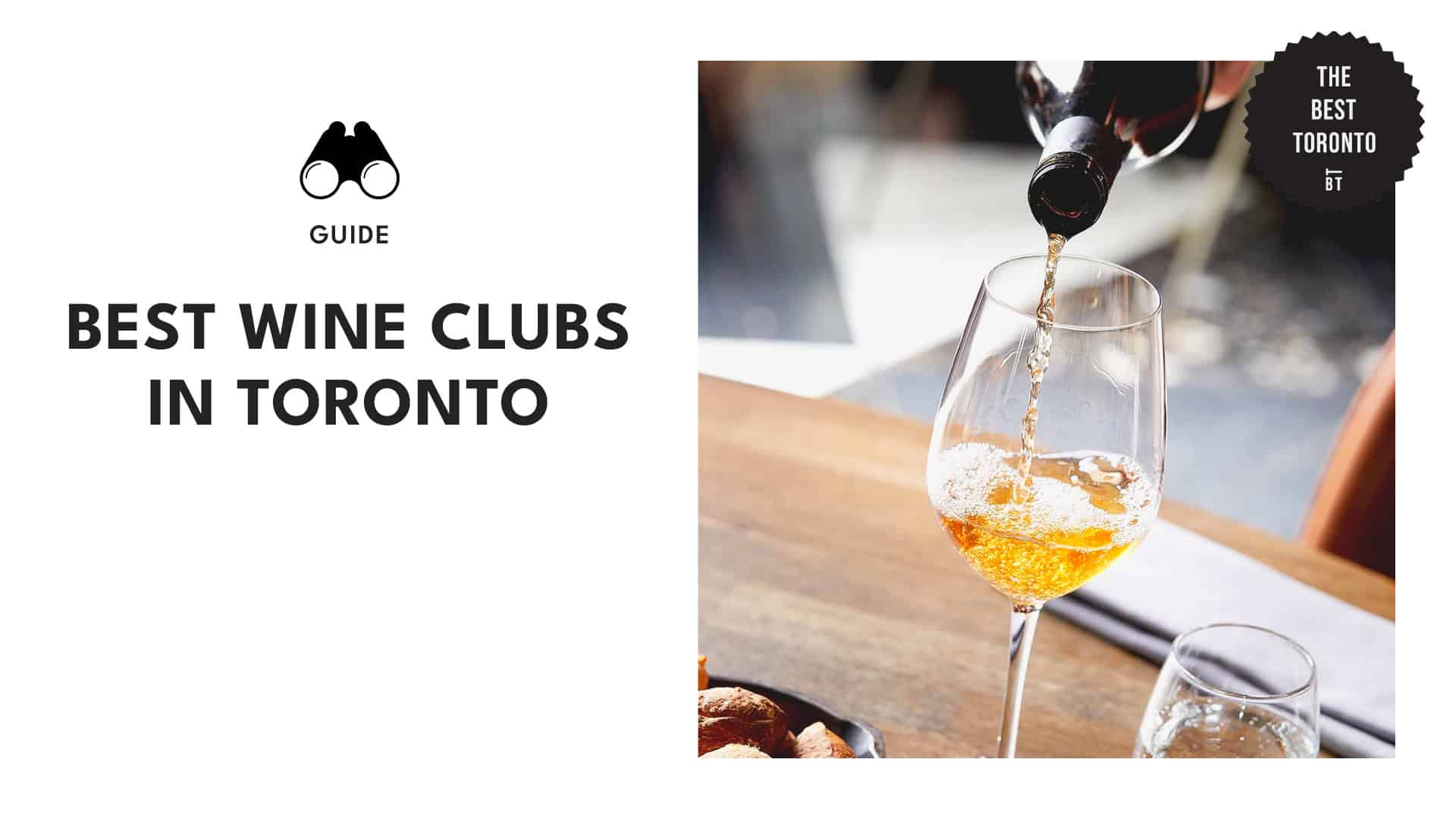 A Wine Enthusiast’s Paradise The Best Wine Clubs in Toronto