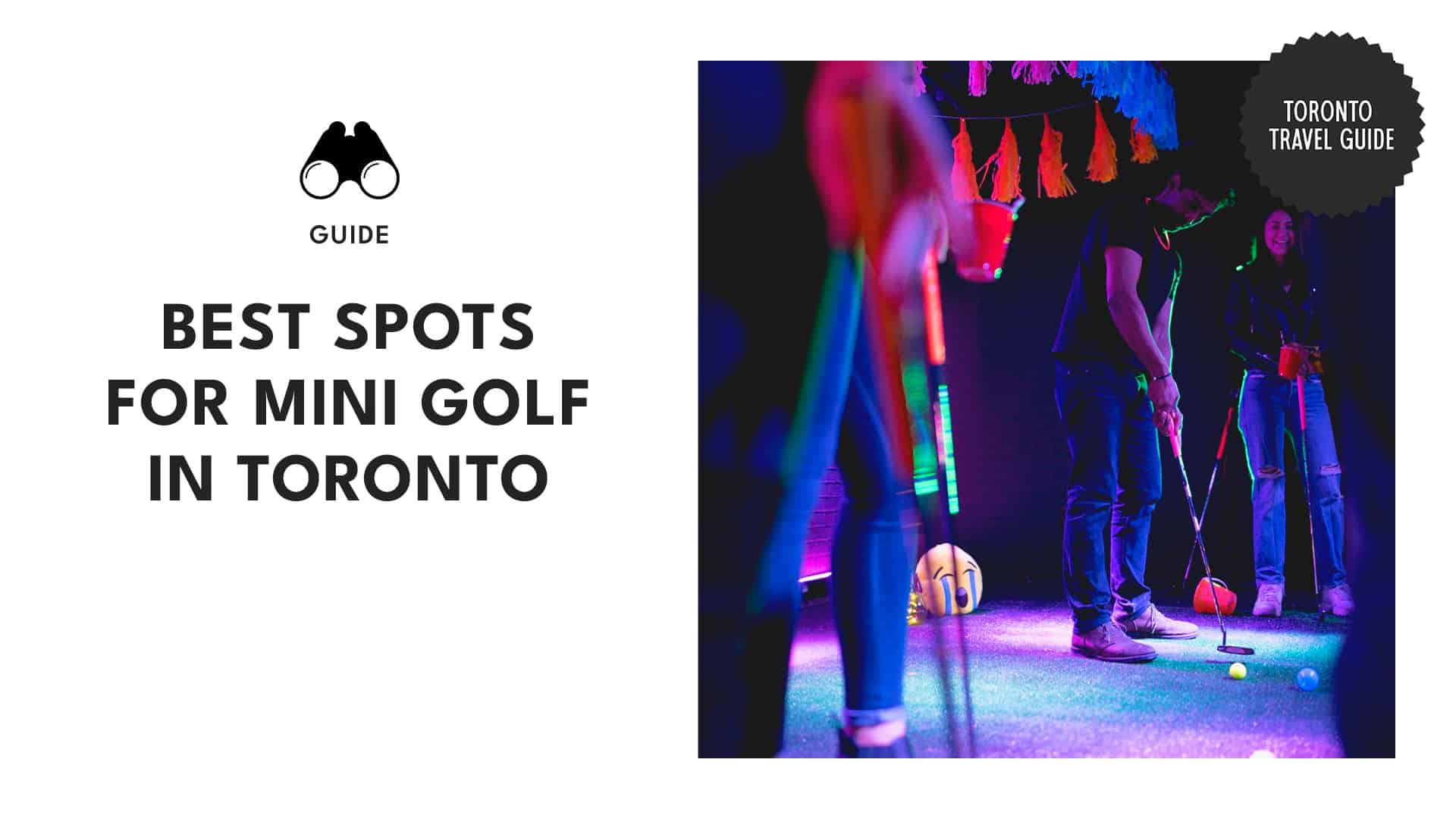 The 13 Best Spots for Mini Golf in Toronto