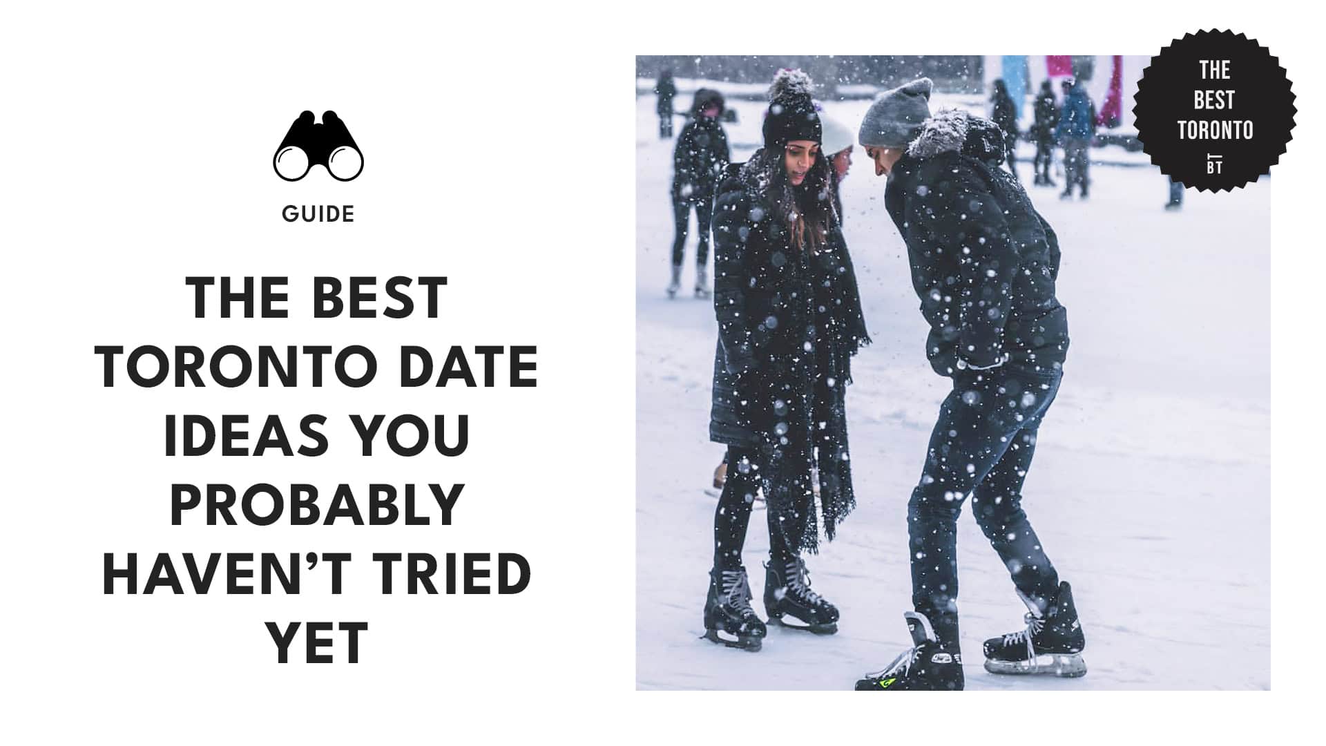 The Best Toronto Date Ideas You Probably Haven't Tried Yet