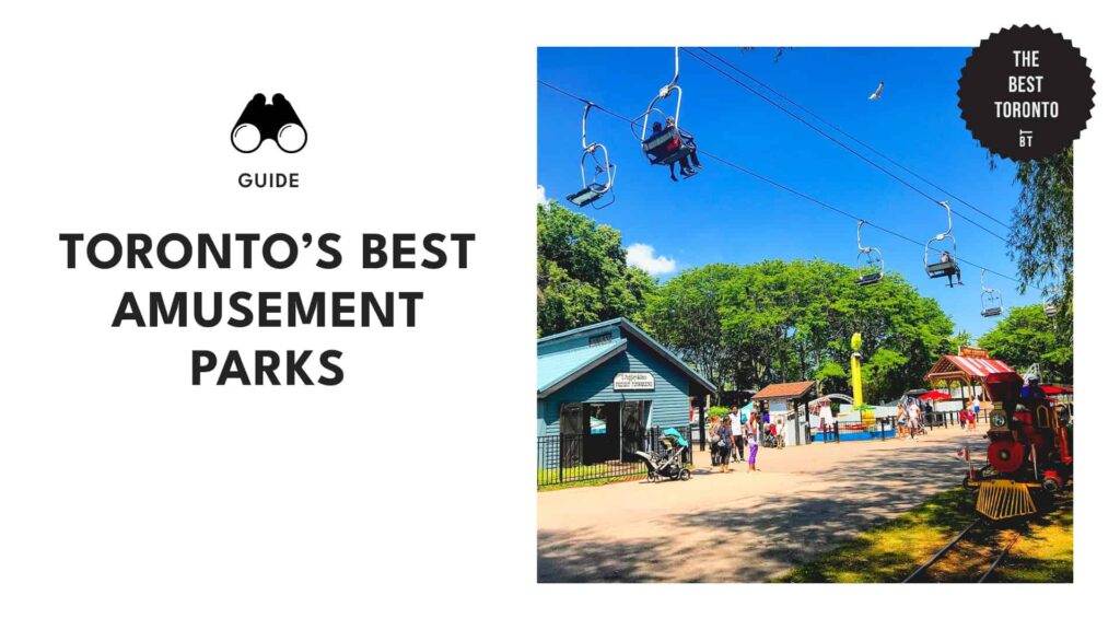 Have a FUN-tastic Time at Toronto’s 12 Best Amusement Parks! [2026]