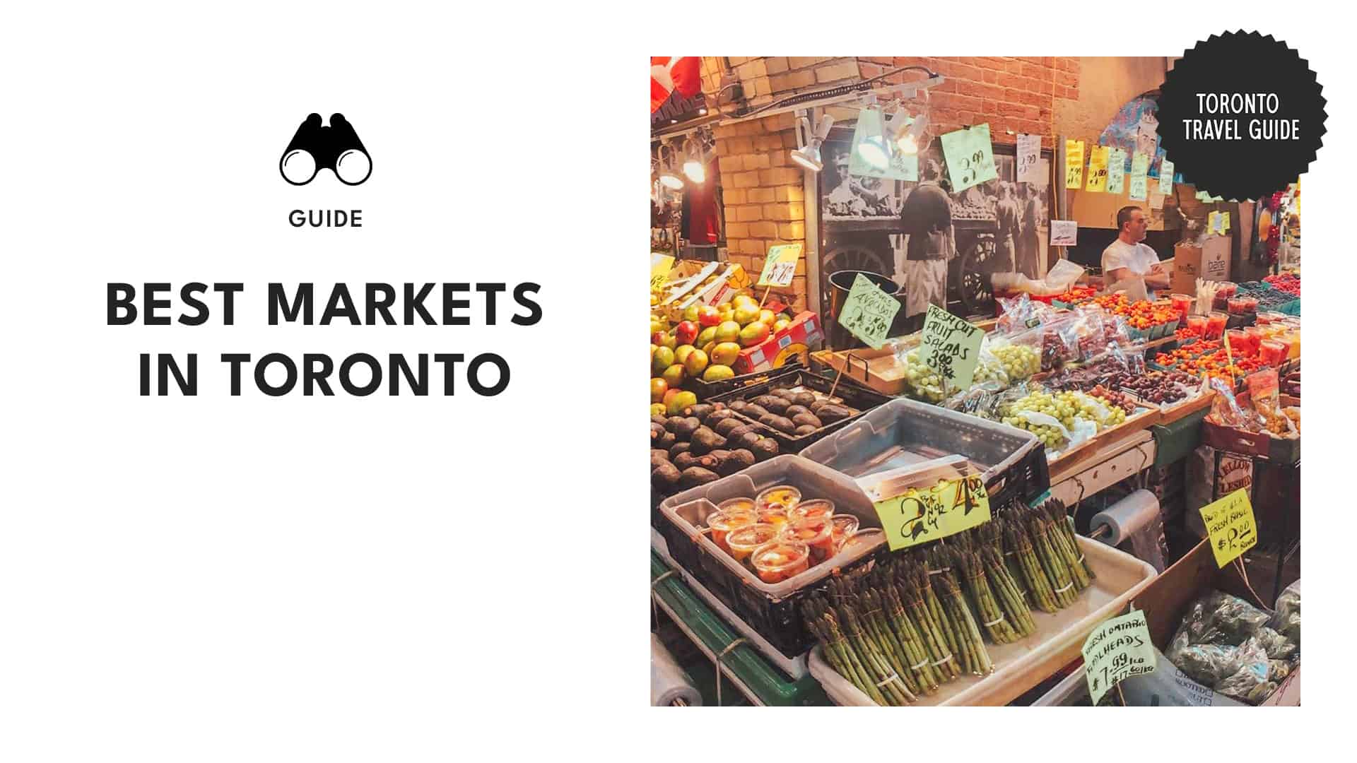 Top 9 Bustling Markets in Toronto 