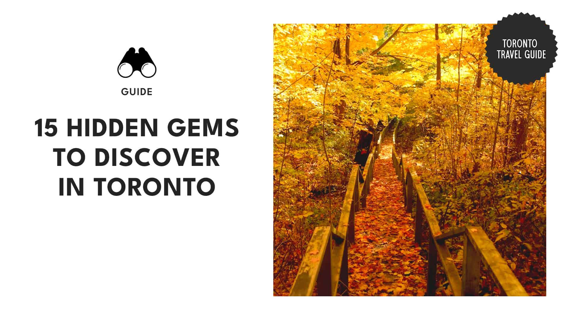 15 Hidden Gems to Discover in Toronto