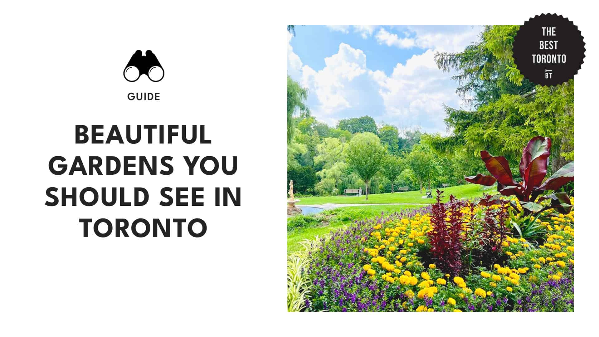 Beautiful Gardens You Should See in Toronto 