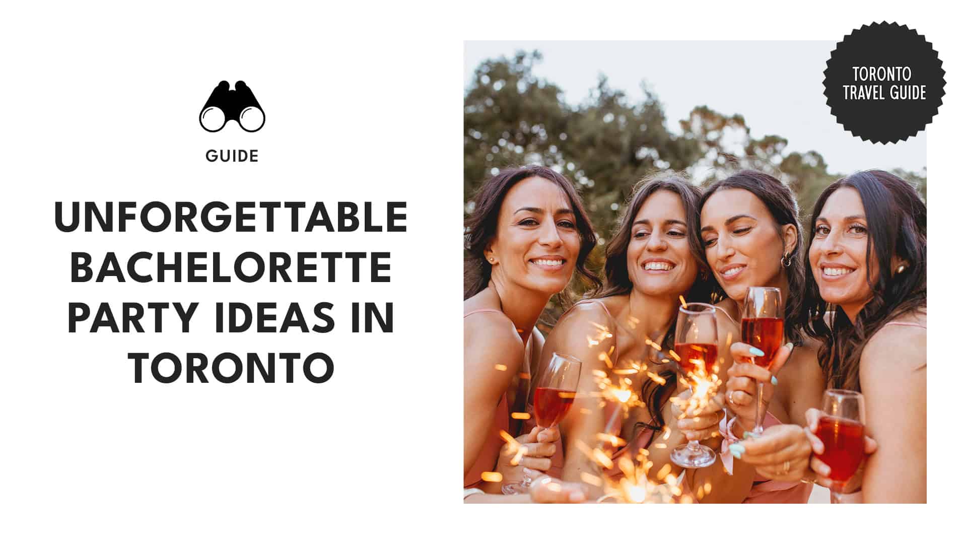 Planning a Toronto Bachelorette Party 20 Epic Ideas for Every Bride
