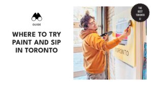 Sip, Stroke, Create Toronto's Best Paint and Sip Spots