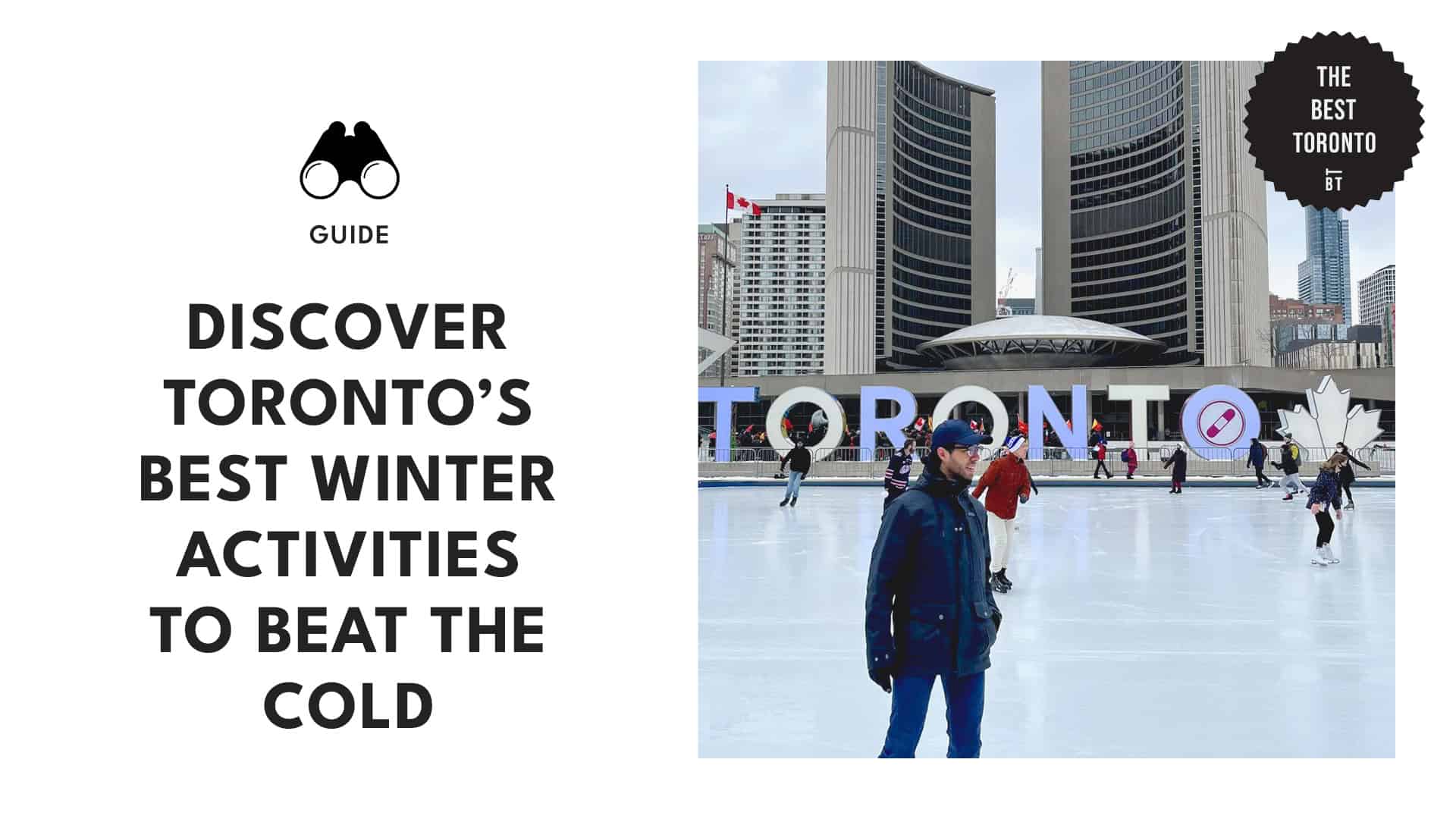The Great Freeze Toronto's 20 Must-Try Winter Activities