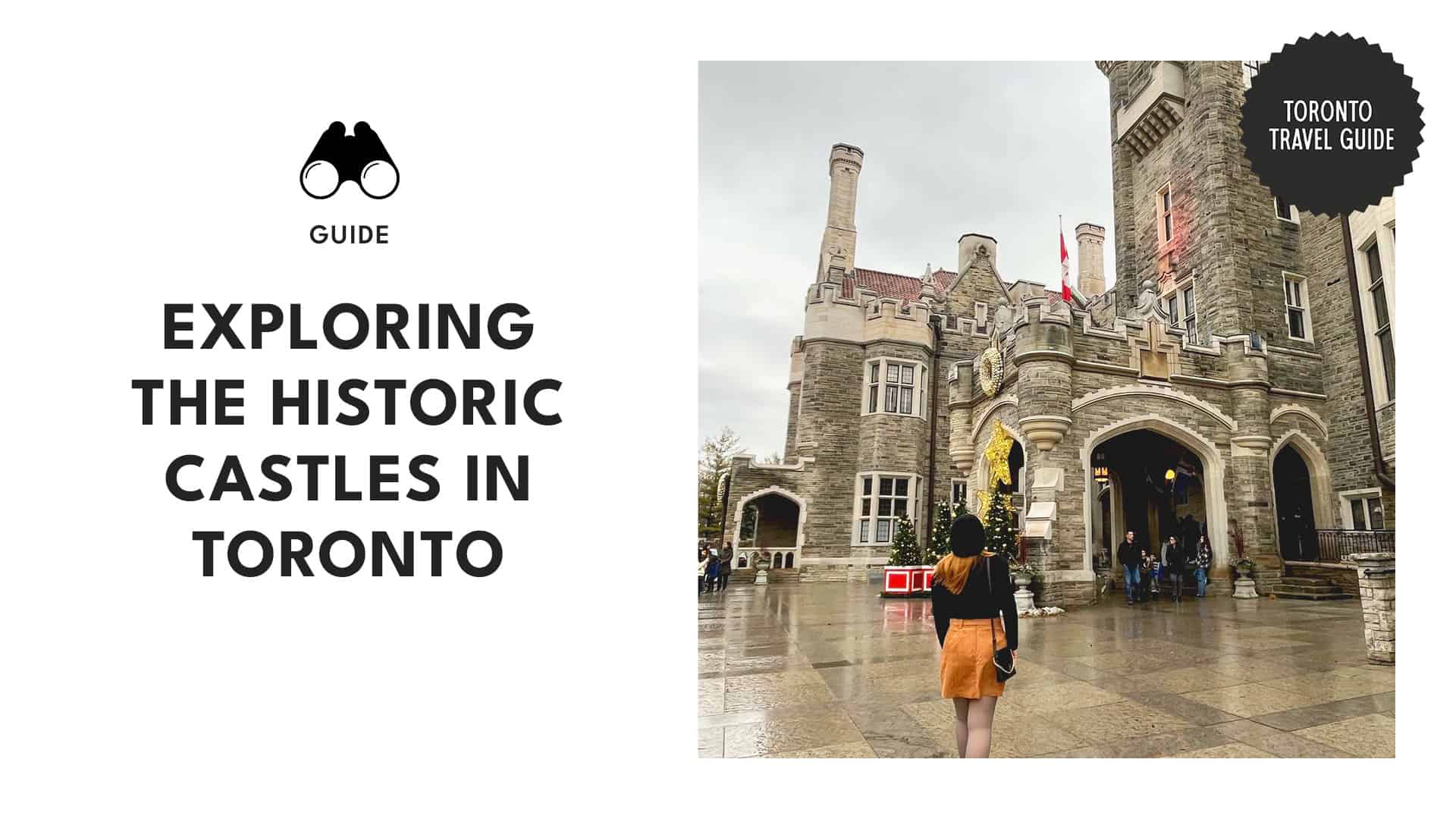 Toronto Exploring 4 Historic Castles You Never Knew Existed