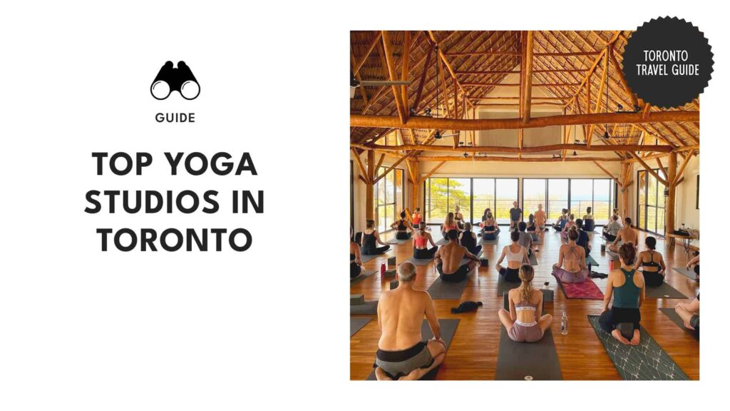 Top 10 Yoga Studios in Toronto to Find Your Zen