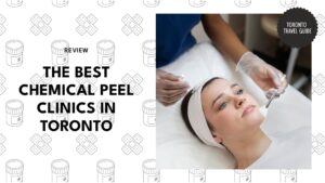 chemical-peel-clinics-in-toronto