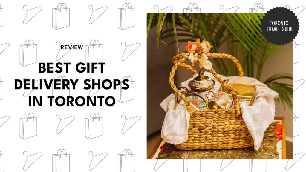 The best gift delivery shops in Toronto make thoughtful gift-giving easy!
