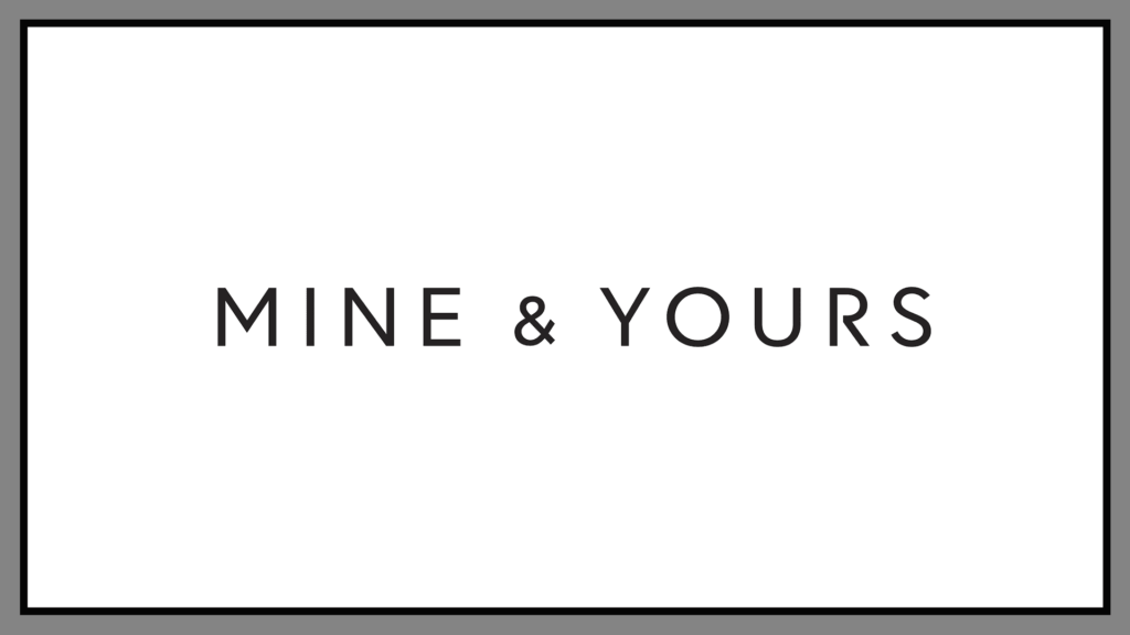 mine-and-yours