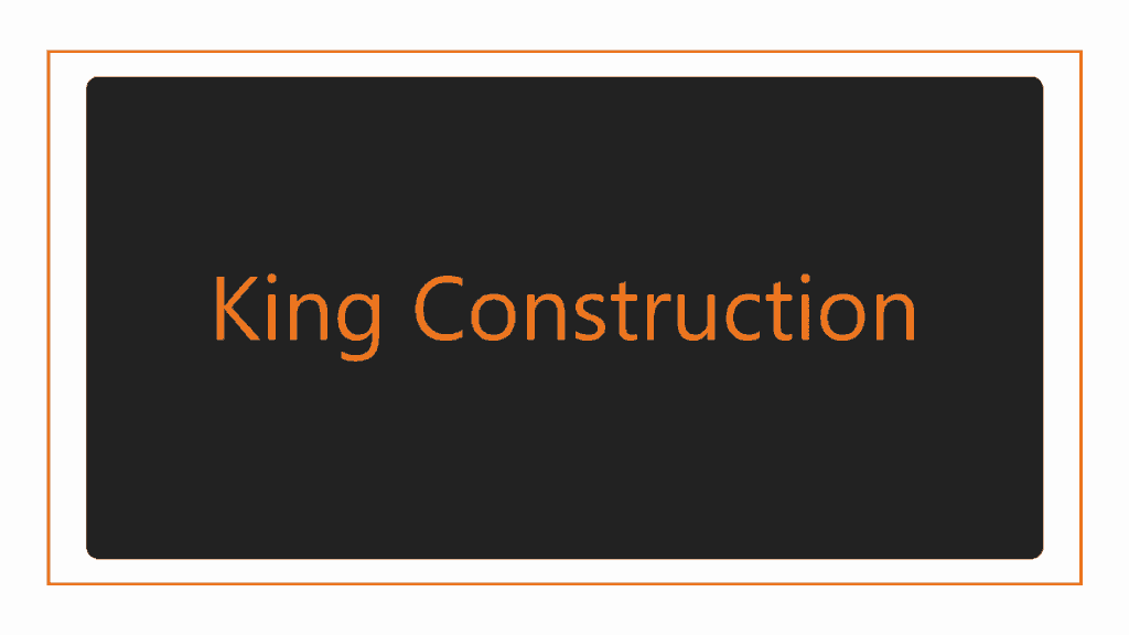 king-construction